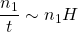 \dfrac{n_1}{t}\sim n_1H