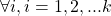 \forall i,i=1,2,...k
