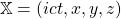 \[ \mathbb{X}=(ict,x,y,z)\]
