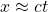 x\approx ct
