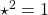 \star^2=1