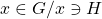 x\in G/x\ni H