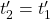 t'_2=t'_1