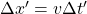\Delta x'=v\Delta t'