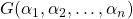 G(\alpha_1,\alpha_2,\ldots,\alpha_n)