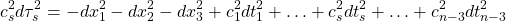 \begin{equation*} c_s^2d\tau_s^2=-dx_1^2-dx_2^2-dx_3^2+c_1^2dt_1^2+\ldots+c_s^2dt_s^2+\ldots+c_{n-3}^2dt_{n-3}^2\end{equation*}