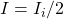 I=I_i/2