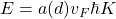E=a(d)v_F \hbar K