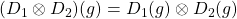 (D_1\otimes D_2)(g)=D_1(g)\otimes D_2(g)