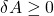\delta A\geq 0
