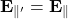 \[ \mathbf{E}_{\parallel'}=\mathbf{E}_\parallel\]