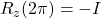 R_z(2\pi)=-I
