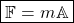 \[ \boxed{\mathbb{F}=m\mathbb{A}}\]