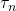 \tau_n