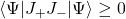 \langle \Psi\vert J_+J_-\vert \Psi\rangle\geq 0