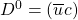 D^0=(\overline{u}c)