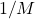 1/M