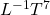 L^{-1}T^7