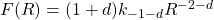 F(R)=(1+d)k_{-1-d}R^{-2-d}