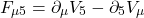 \[F_{\mu 5}=\partial_\mu V_5-\partial_5V_\mu\]