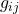 g_{ij}