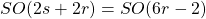 SO(2s+2r)=SO(6r -2)