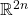 \mathbb{R}^{2n}