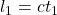 l_1=ct_1