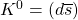 K^0=(d\overline{s})