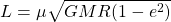 \[L=\mu\sqrt{GMR(1-e^2)}\]