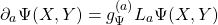 \[\partial_a\Psi(X,Y)=g_\Psi^{(a)}L_a\Psi(X,Y)\]