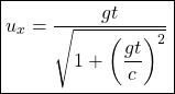 \[ \boxed{u_x=\dfrac{g t}{\sqrt{1+\left(\dfrac{g t}{c}\right)^2}}}\]