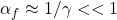 \alpha_f \approx 1/\gamma<<1