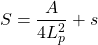 \[ S=\dfrac{A}{4L_p^2}+s\]