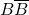 B\overline{B}