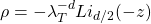 \[\rho=-\lambda_T^{-d} Li_{d/2} (-z)\]
