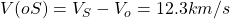 V(oS)=V_S-V_o=12.3km/s