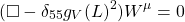 \[(\square-\delta_{55}g_V(L)^2)W^\mu=0\]