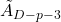 \tilde{A}_{D-p-3}
