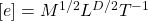 \left[ e\right]=M^{1/2}L^{D/2}T^{-1}
