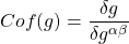 \[ Cof (g) = \dfrac{\delta g}{\delta g^{\alpha \beta}}\]