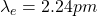 \lambda_e=2.24pm