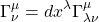 \[\Gamma^\mu_\nu=dx^\lambda \Gamma^\mu _{\lambda \nu}\]