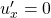 u'_x=0