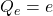 Q_e=e