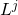 L^j