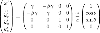 \[ \begin{pmatrix}\dfrac{\omega'}{c}\\ k'_x\\ k'_y\\k'_z\end{pmatrix}=\begin{pmatrix}\gamma & -\beta\gamma & 0 & 0\\ -\beta\gamma & \gamma & 0 & 0\\ 0 & 0 & 1 & 0\\ 0 & 0 & 0& 1\end{pmatrix}\dfrac{\omega}{c}\begin{pmatrix}1\\ \cos\theta\\ \sin\theta\\ 0\end{pmatrix}\]