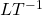LT^{-1}