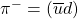 \pi^-=(\overline{u}d)
