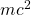 mc^2